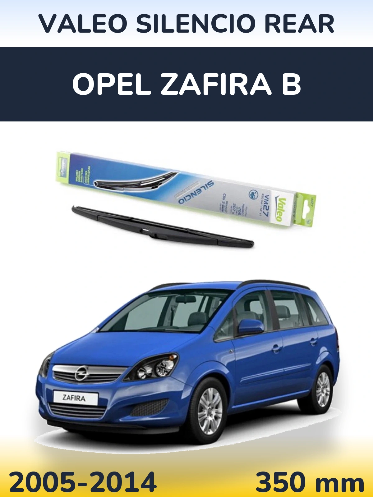 Rear wiper blade Valeo Silencio Rear 350 mm for Opel Zafira B 2005-2014