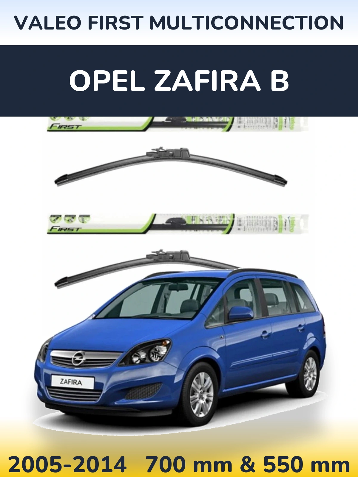 Torkarblad Valeo First MultiConnection för Opel Zafira B
