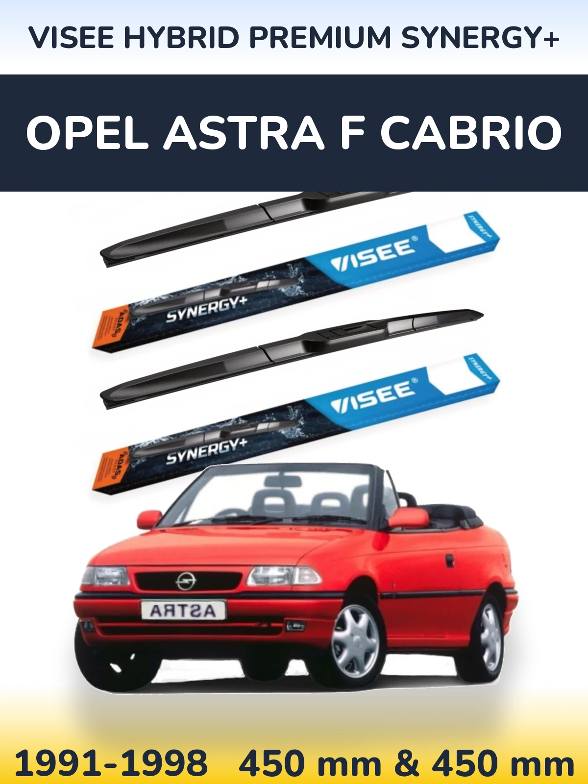 Комплект передніх щіток VISEE HYBRID PREMIUM SYNERGY+ 450 & 450 мм для Opel Astra F cabrio 1991-1998