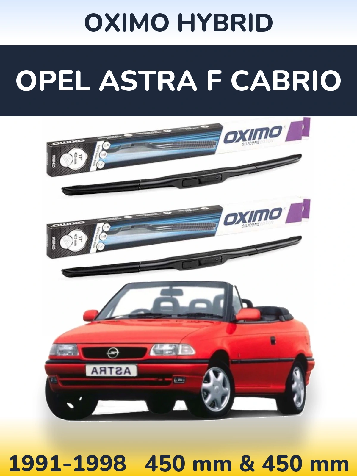 Torkarblad Oximo Hybrid för Opel Astra F cabrio