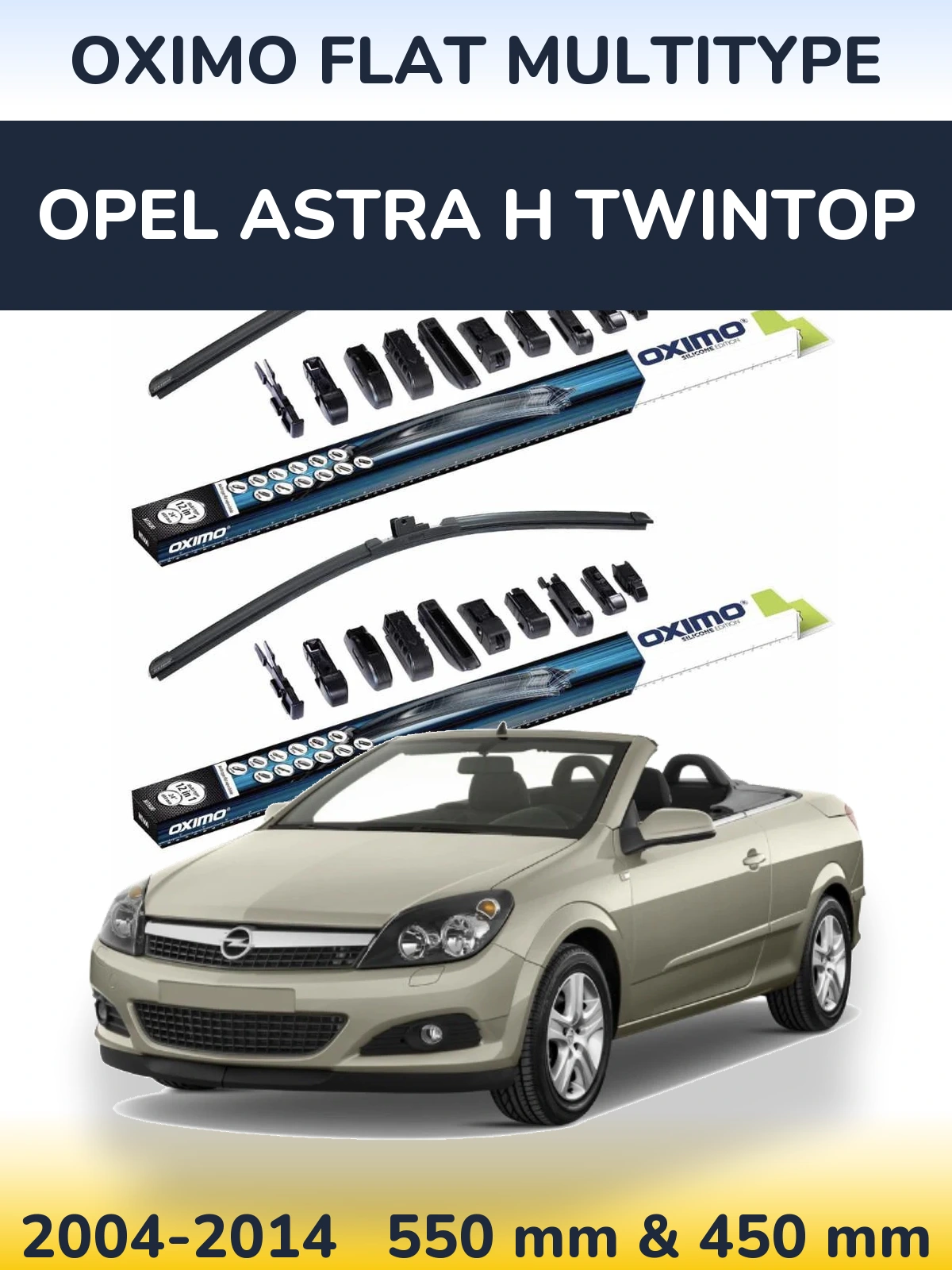Torkarblad Oximo Flat MultiType för Opel Astra H TwinTop