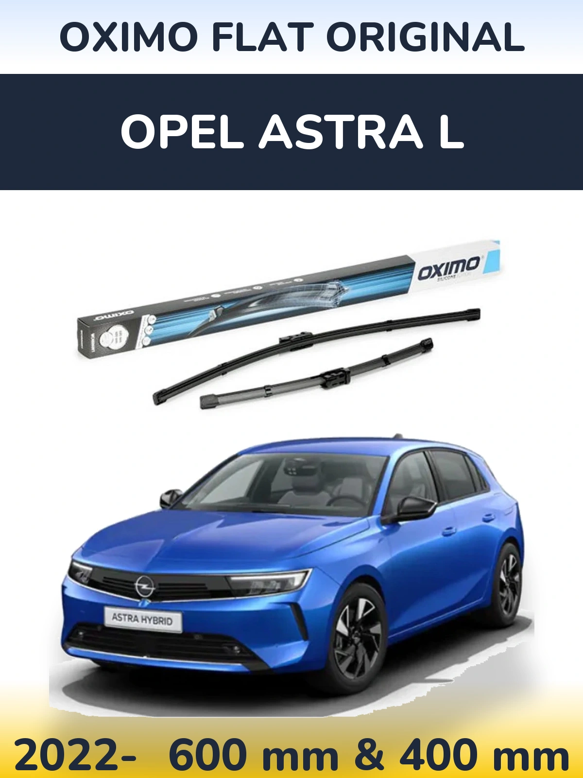 Front wiper blade set Oximo Flat Original 600 & 400 mm for Opel Astra L 2022-2026