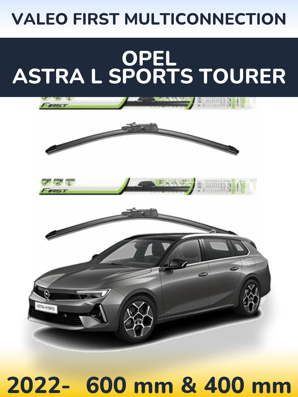 Torkarblad Valeo First MultiConnection för Opel Astra L Sports Tourer