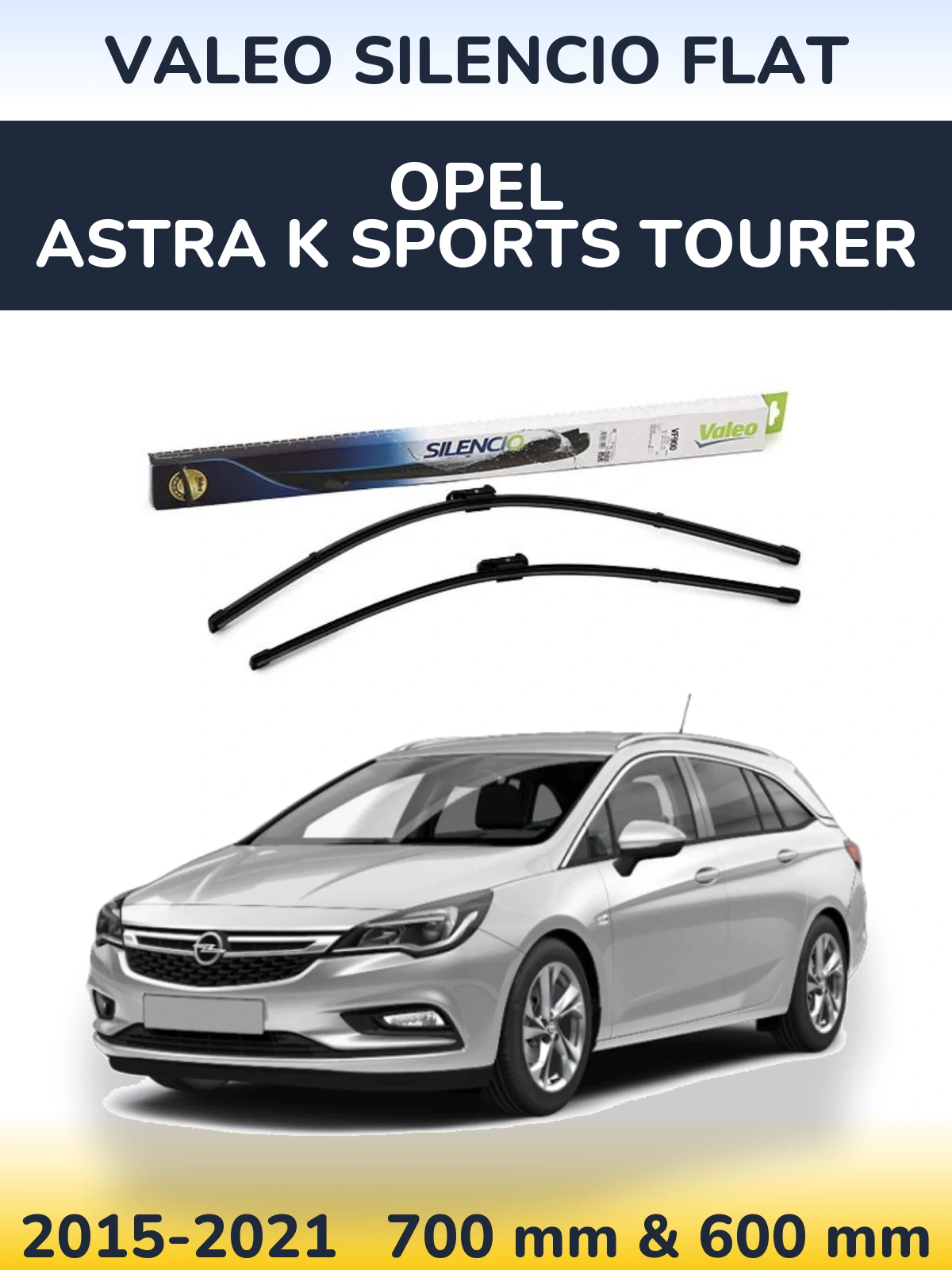 Torkarblad Valeo Silencio Flat för Opel Astra K Sports Tourer