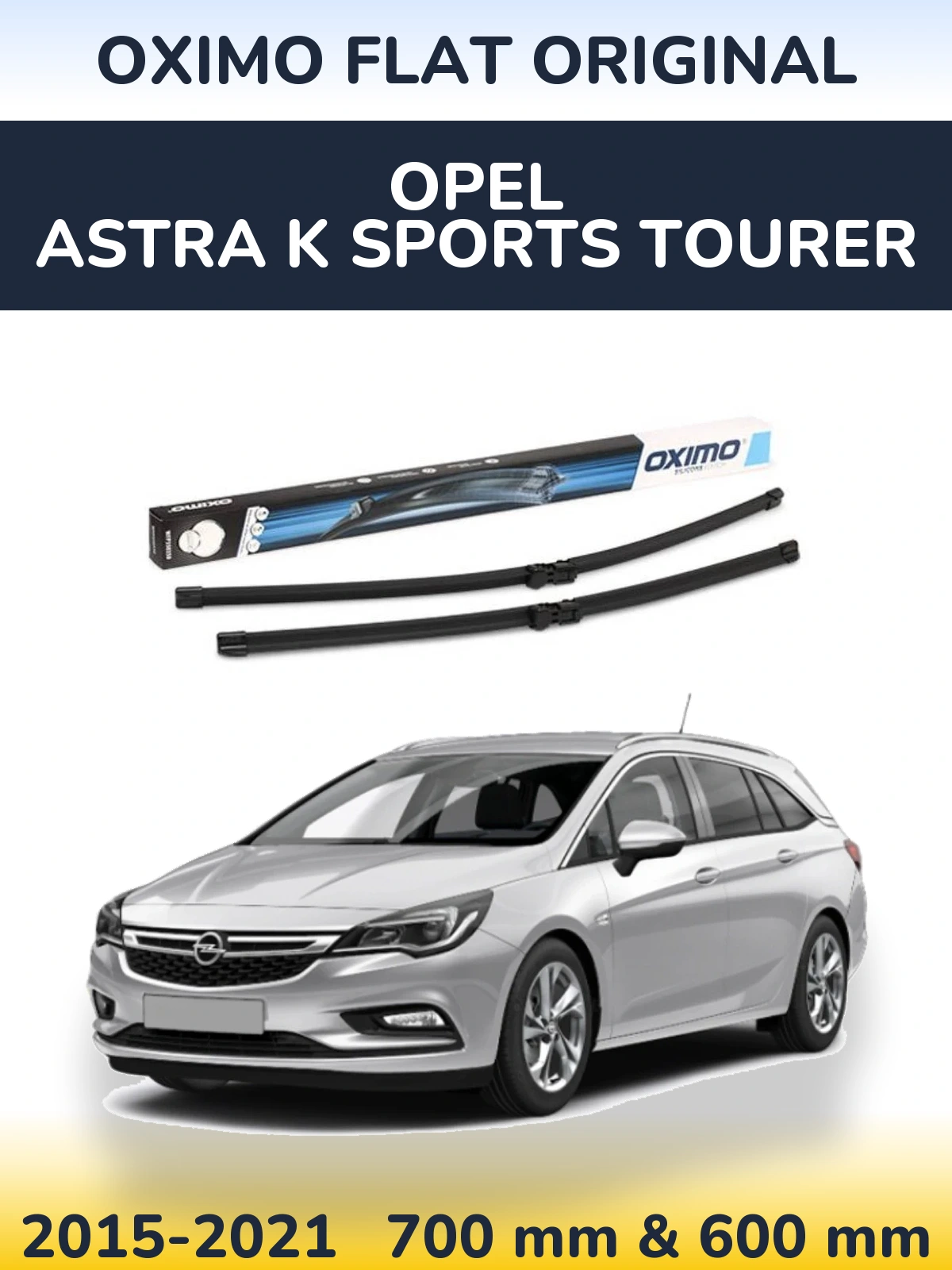 Torkarblad Oximo Flat Original för Opel Astra K Sports Tourer