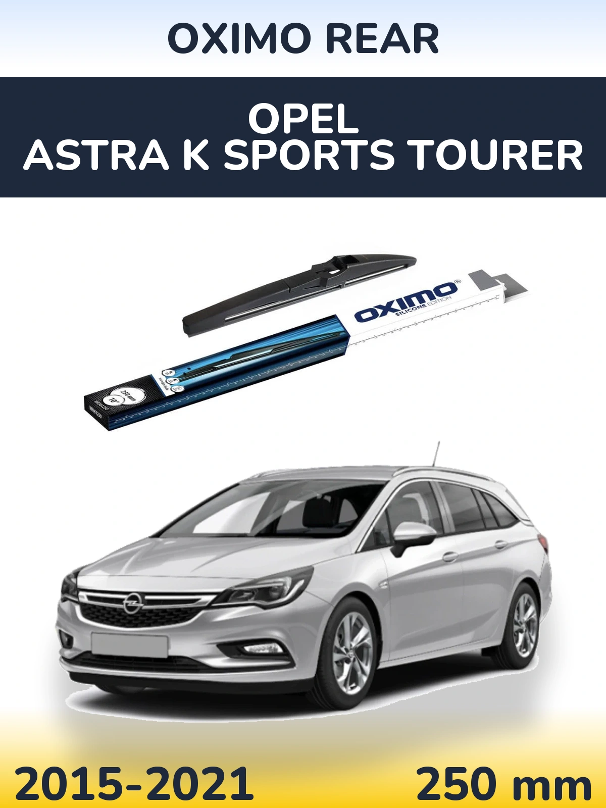 Torkarblad Oximo Rear för Opel Astra K Sports Tourer