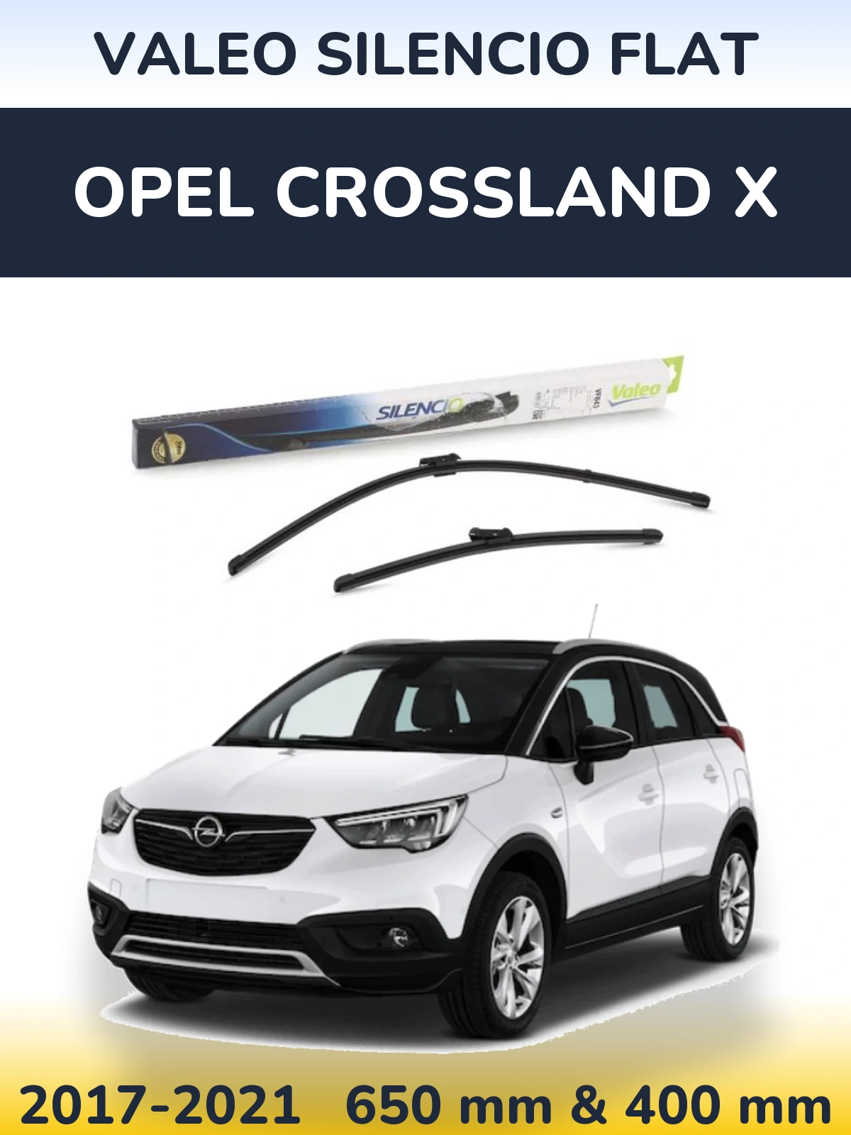 Комплект передніх щіток Valeo Silencio Flat 650 & 400 мм для Opel Crossland X 2017-2021