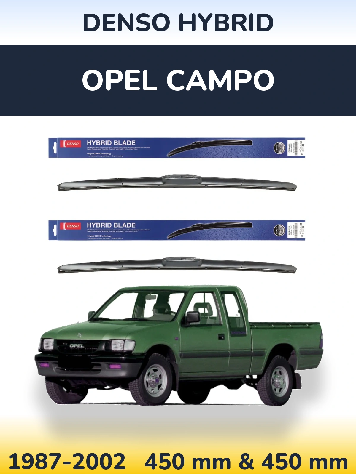 Комплект передніх щіток Denso Hybrid 450 & 450 мм для Opel Campo 1987-2002