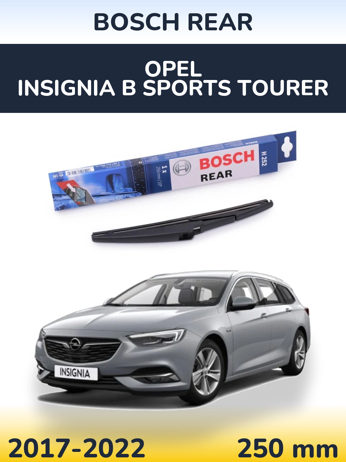 Torkarblad BOSCH Rear för Opel Insignia B Sports Tourer
