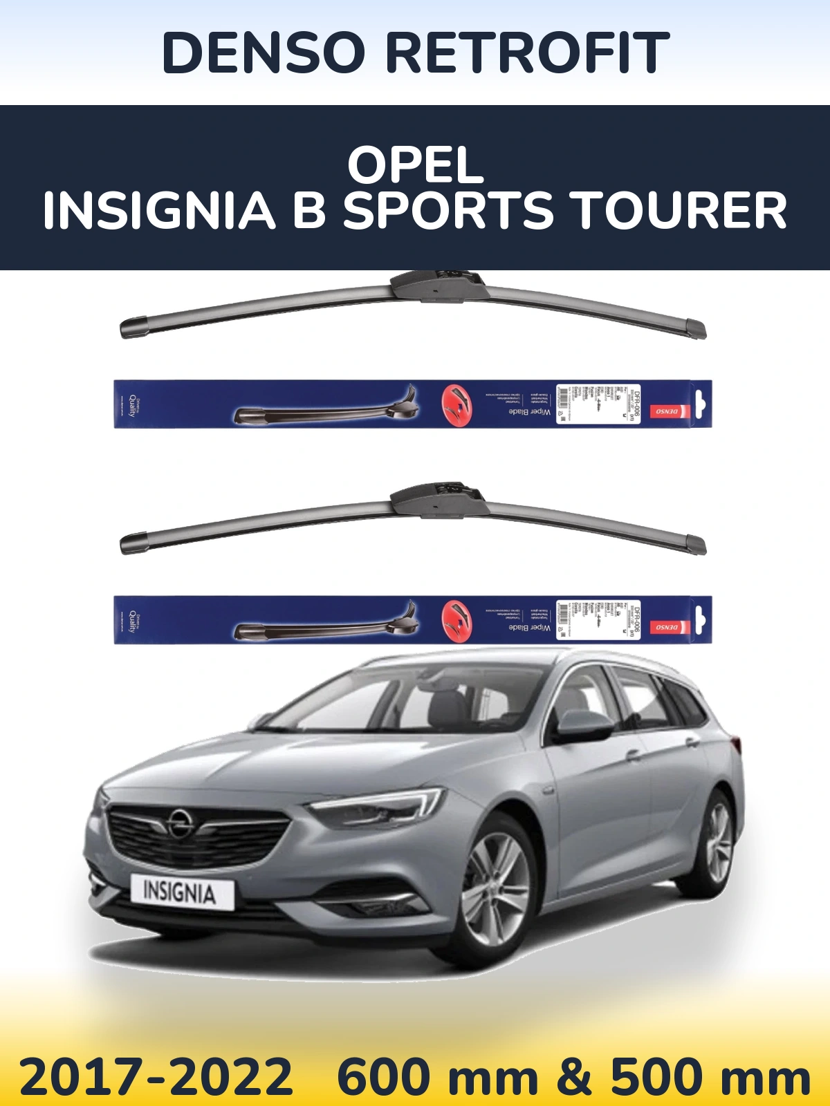 Torkarblad Denso Retrofit för Opel Insignia B Sports Tourer