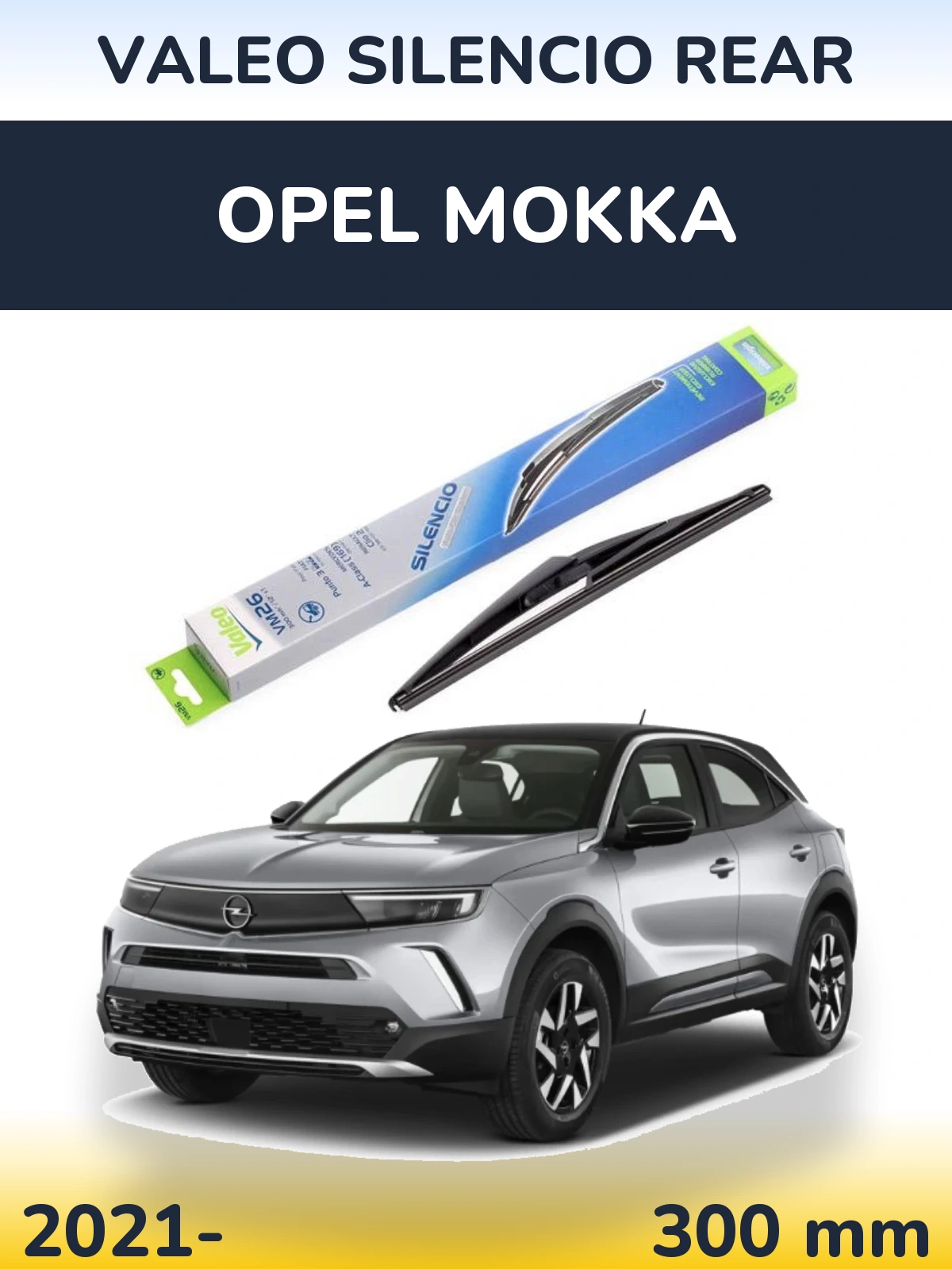 Rear wiper blade Valeo Silencio Rear 300 mm for Opel Mokka 2021-2026