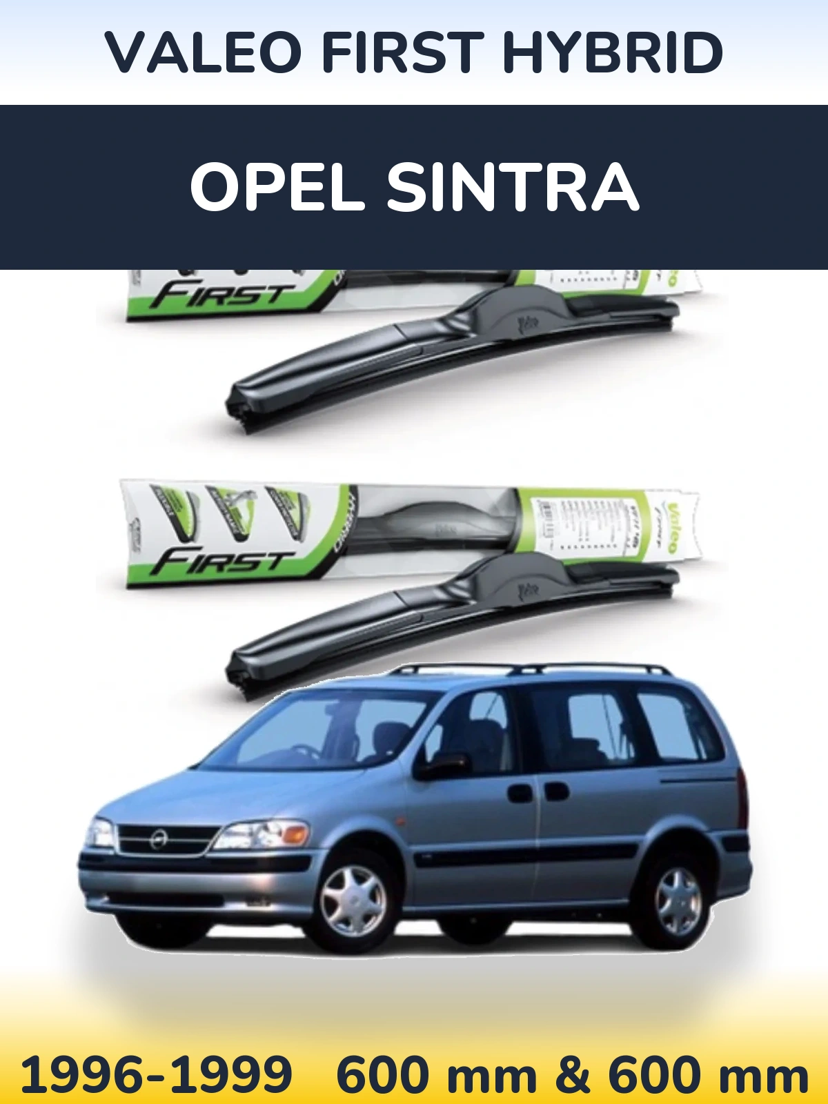 Комплект передних дворников Valeo First Hybrid 600 & 600 мм для Opel Sintra 1996-1999