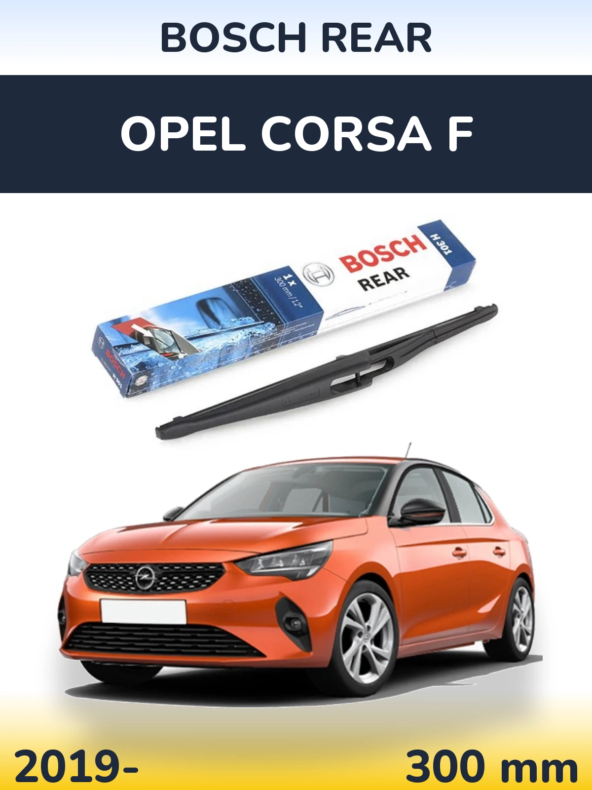 Torkarblad BOSCH Rear för Opel Corsa F