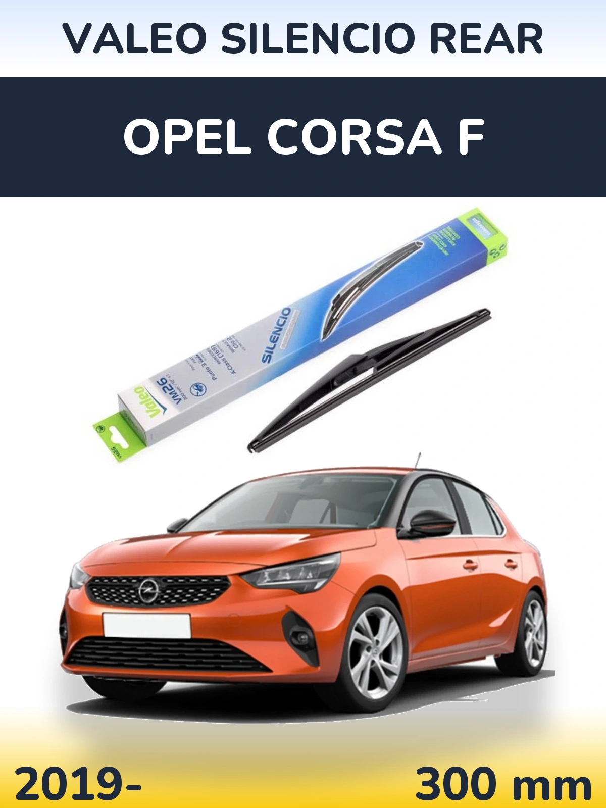 Torkarblad Valeo Silencio Rear för Opel Corsa F
