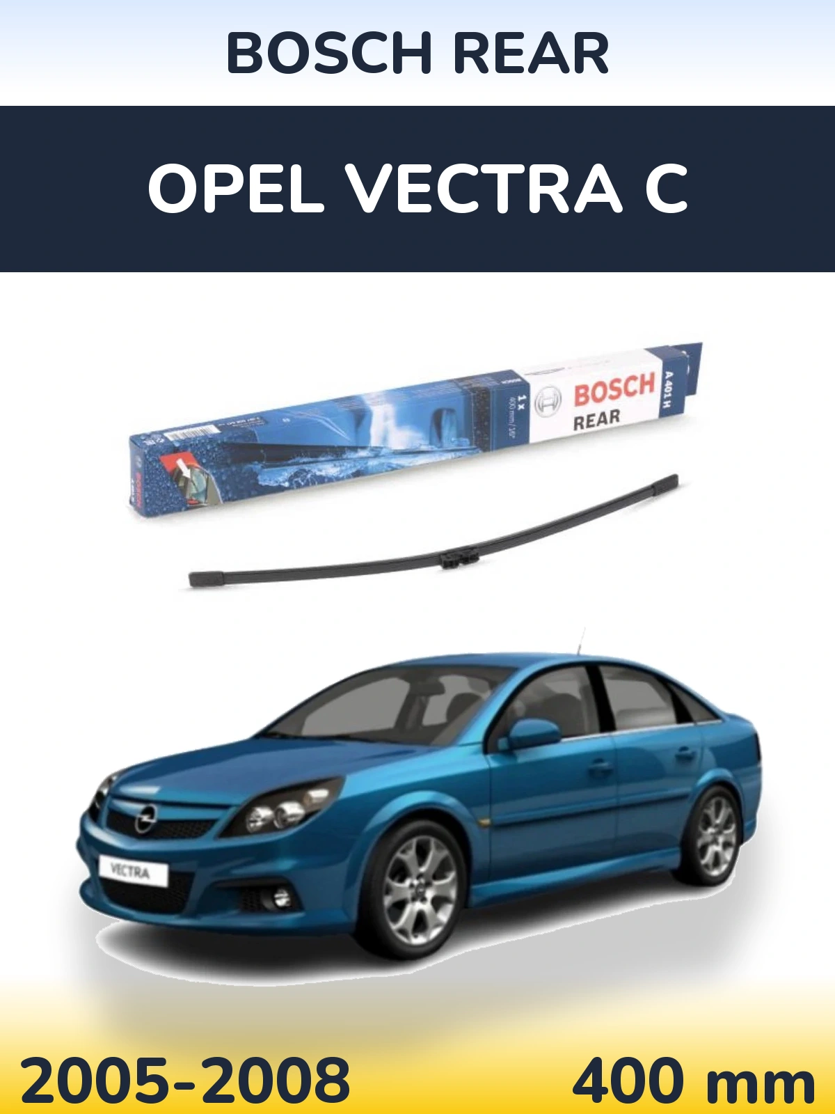 Torkarblad BOSCH Rear för Opel Vectra C