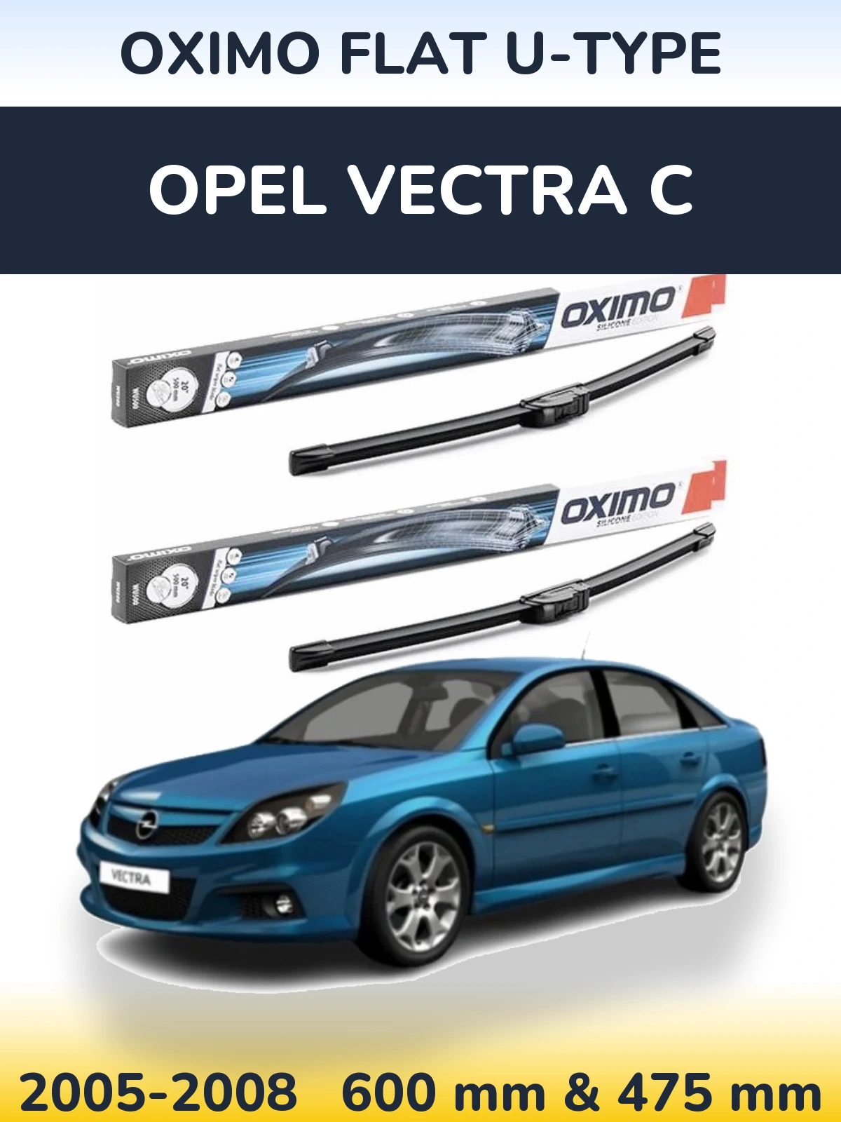 Комплект передних дворников Oximo Flat U-type 600 & 475 мм для Opel Vectra C 2005-2008