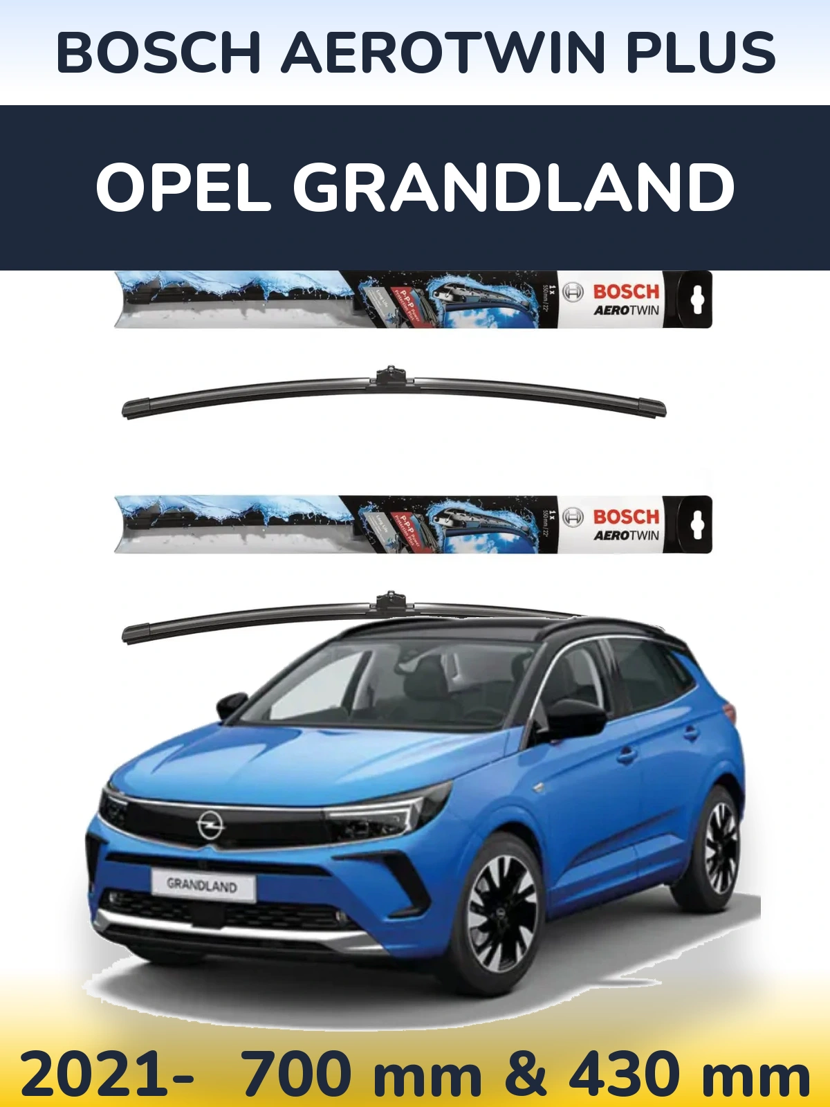 Комплект передних дворников BOSCH AeroTwin Plus 700 & 430 мм для Opel Grandland 2021-2026