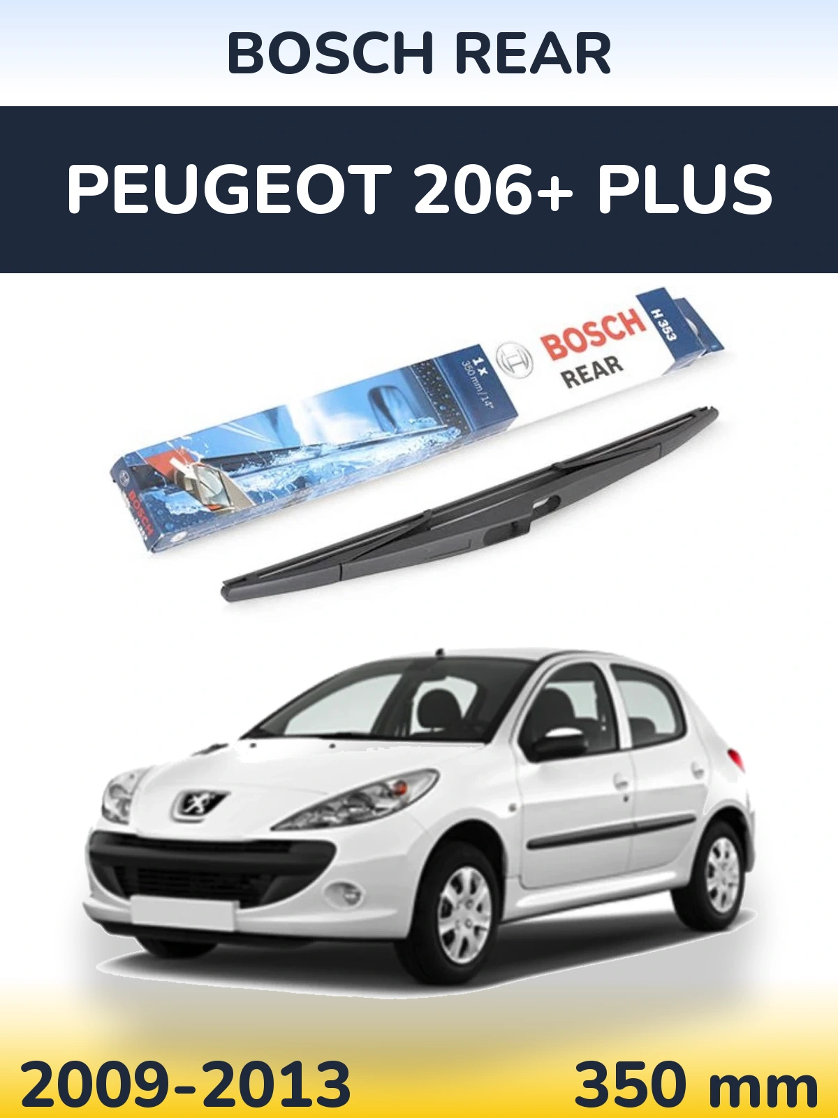 Torkarblad BOSCH Rear för Peugeot 206+ Plus