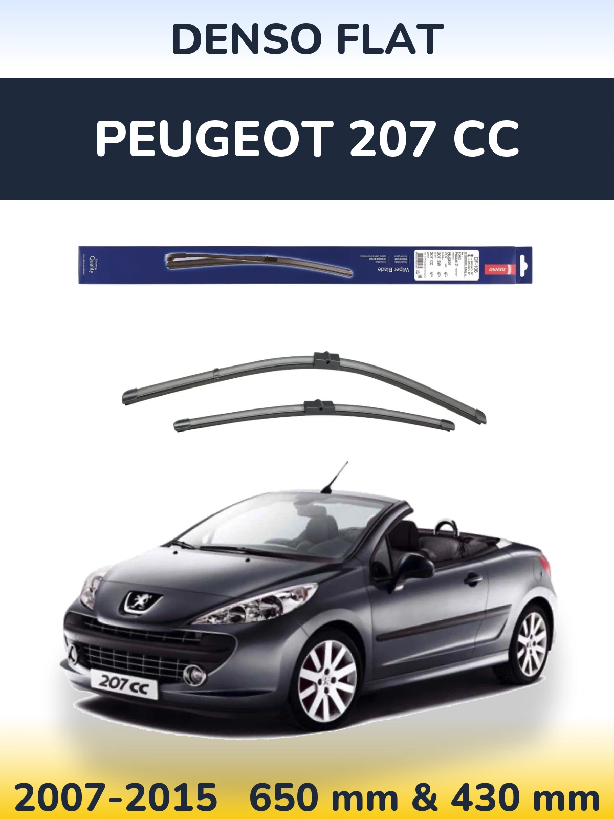 Комплект передніх щіток Denso Flat 650 & 420 мм для Peugeot 207 CC 2007-2015