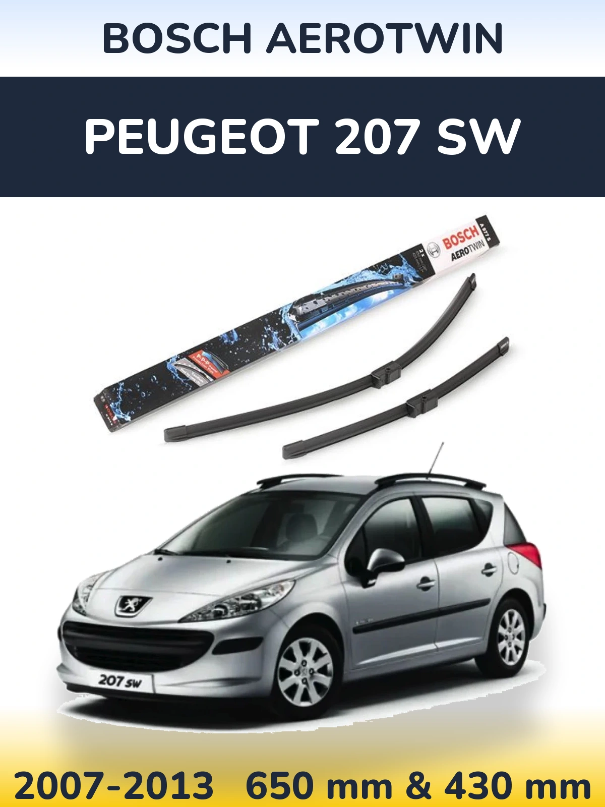 Torkarblad BOSCH AeroTwin för Peugeot 207 SW