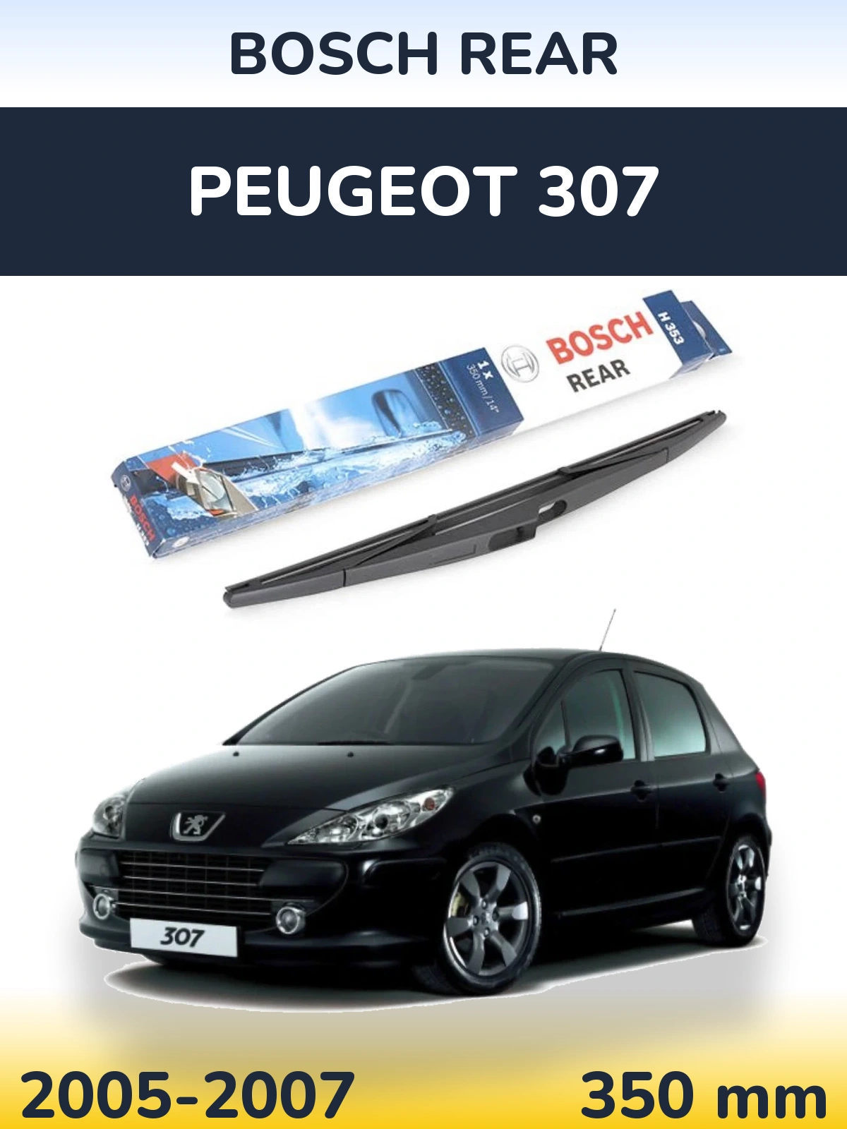 Torkarblad BOSCH Rear för Peugeot 307