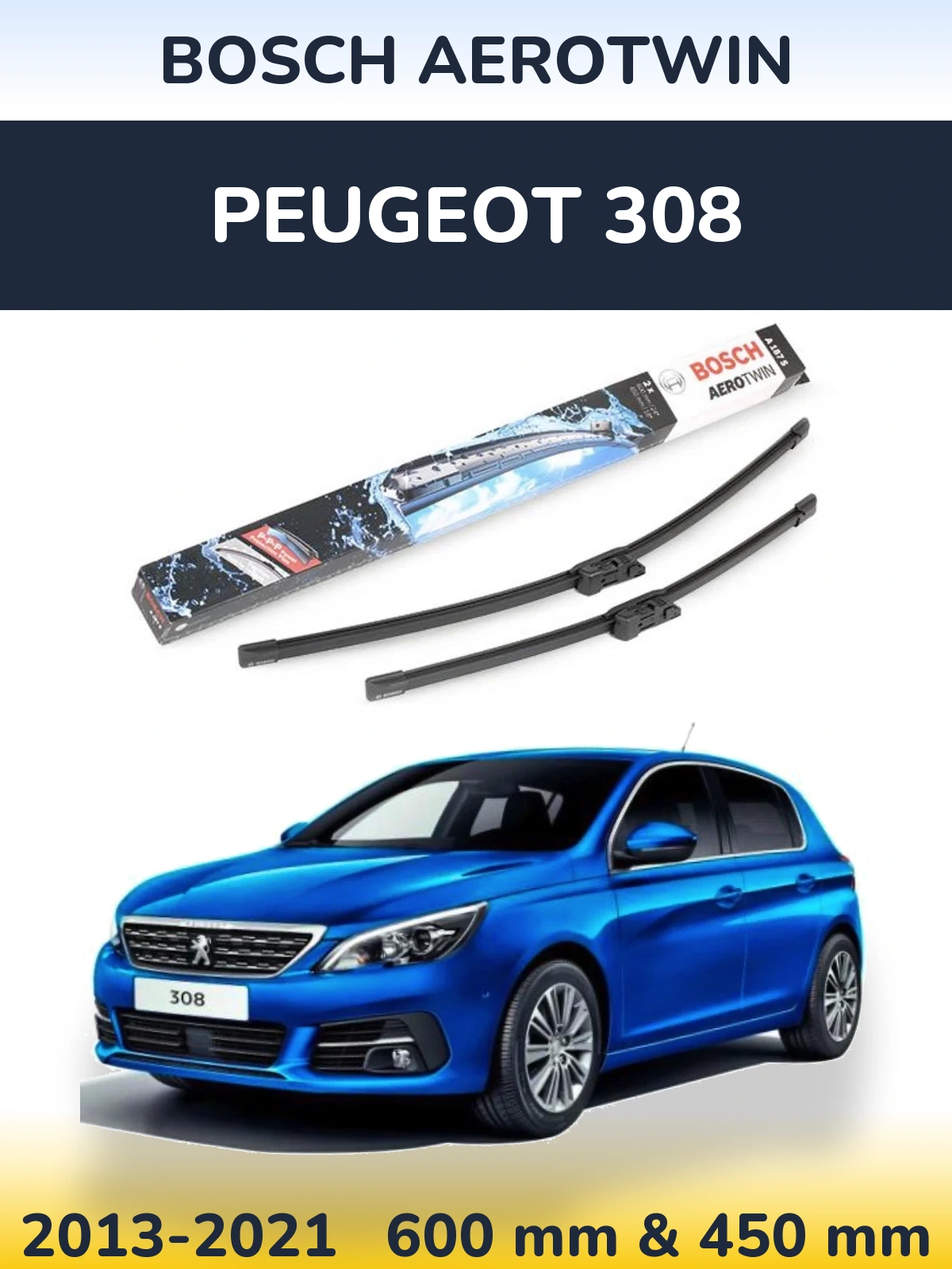 Комплект передних дворников BOSCH AeroTwin 600 & 450 мм для Peugeot 308 2013-2021
