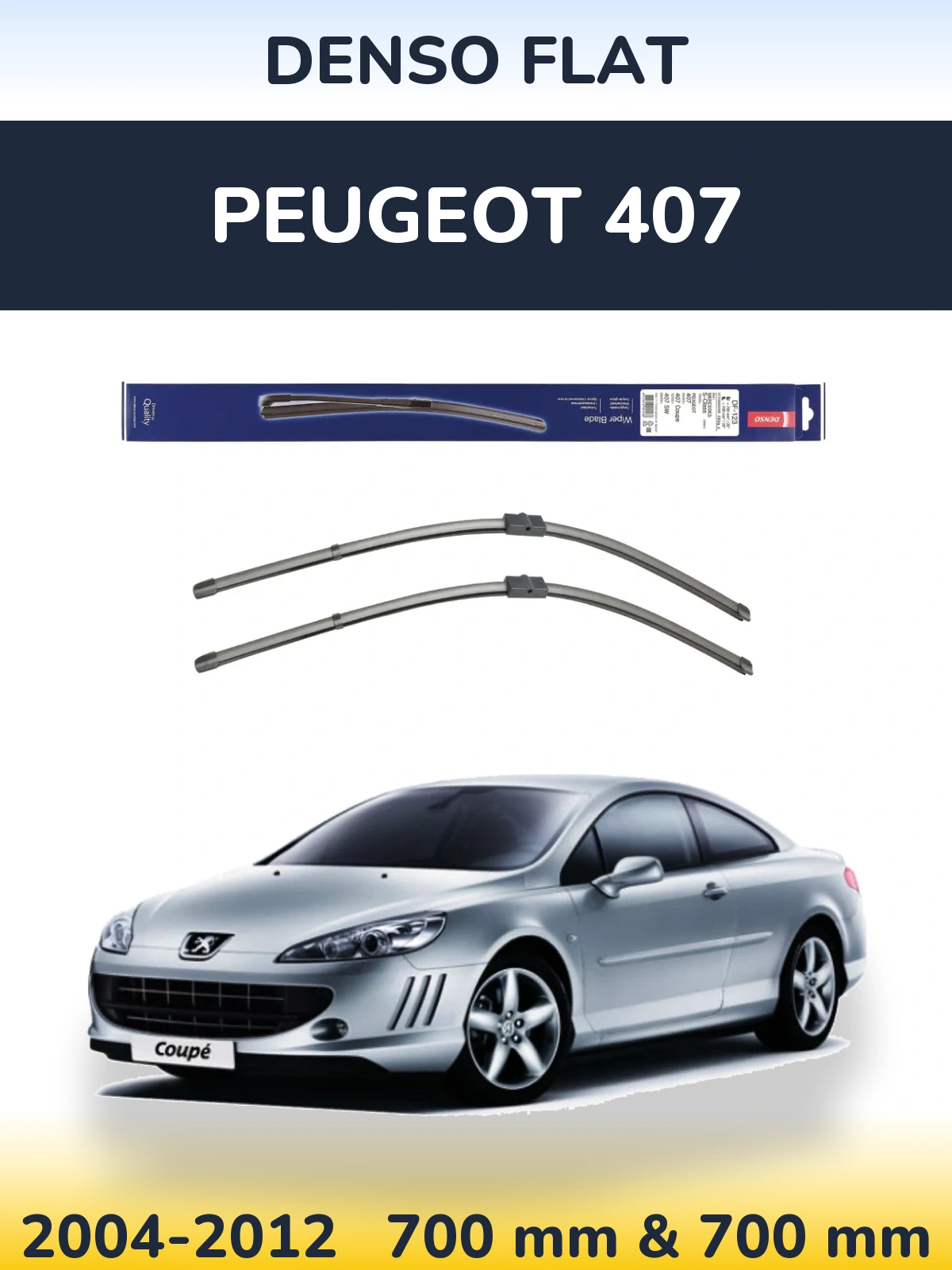 Front wiper blade set Denso Flat 700 & 700 mm for Peugeot 407 2004-2012
