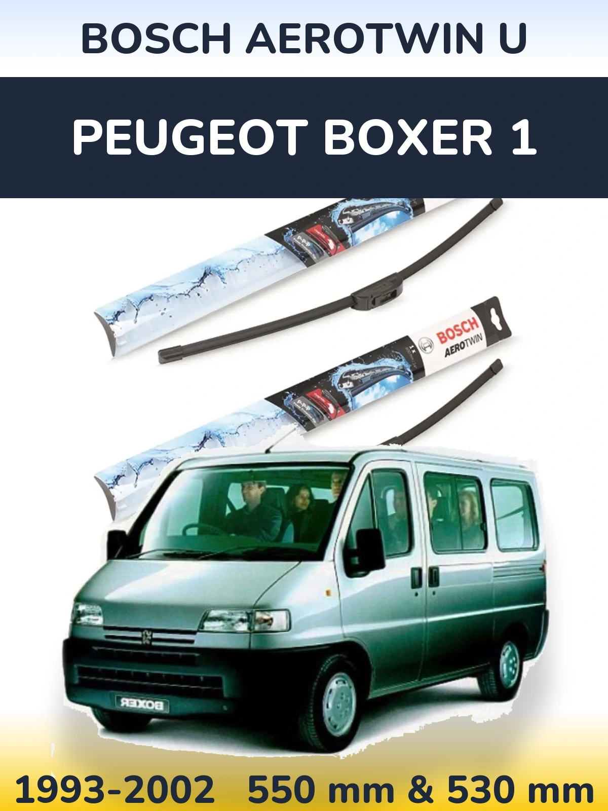 Комплект передніх щіток BOSCH AeroTwin U 550 & 530 мм для Peugeot Boxer 1 1993-2002