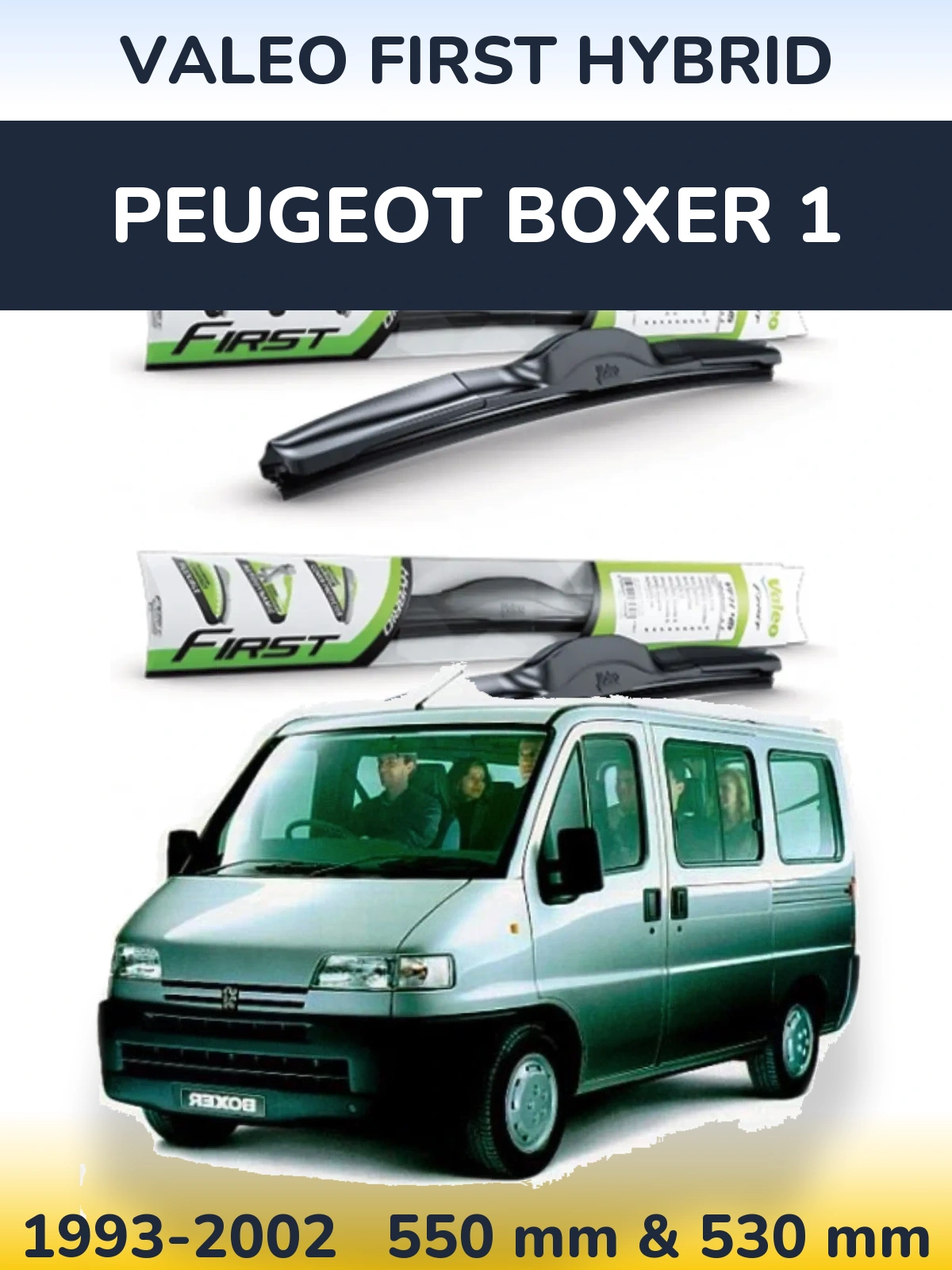 Комплект передніх щіток Valeo First Hybrid 550 & 530 мм для Peugeot Boxer 1 1993-2002