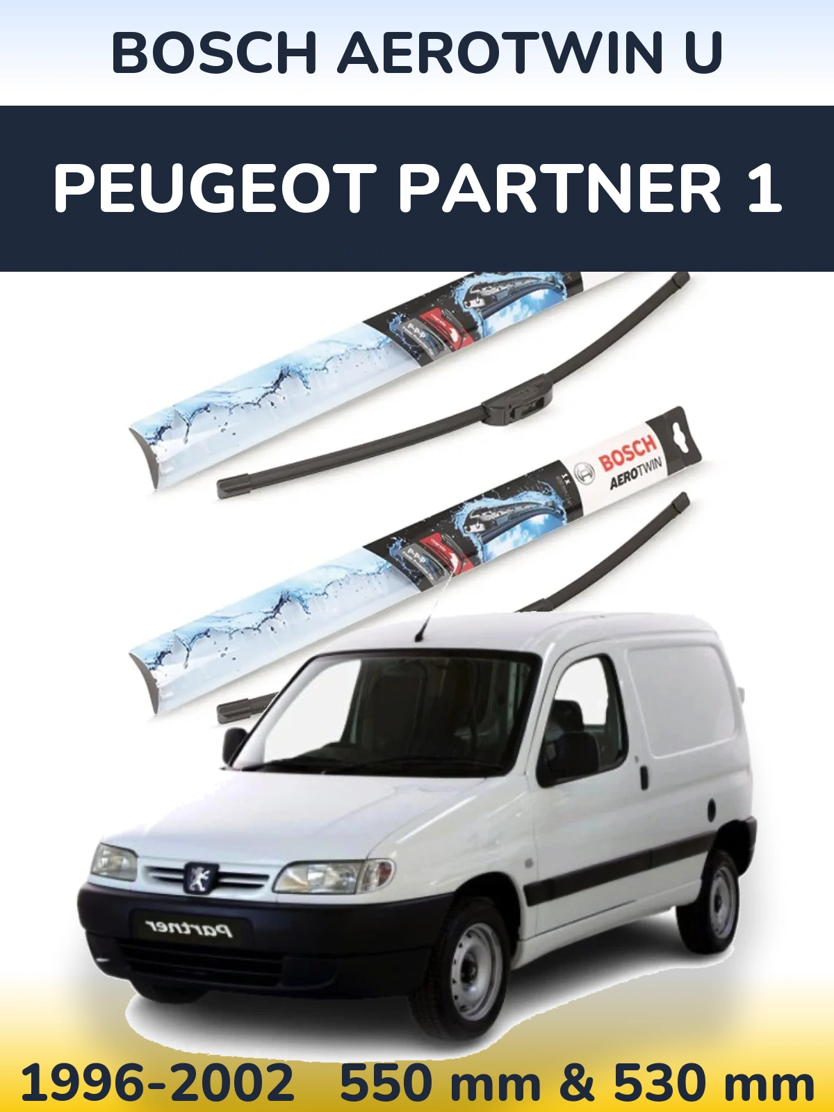 Torkarblad BOSCH AeroTwin U för Peugeot Partner 1