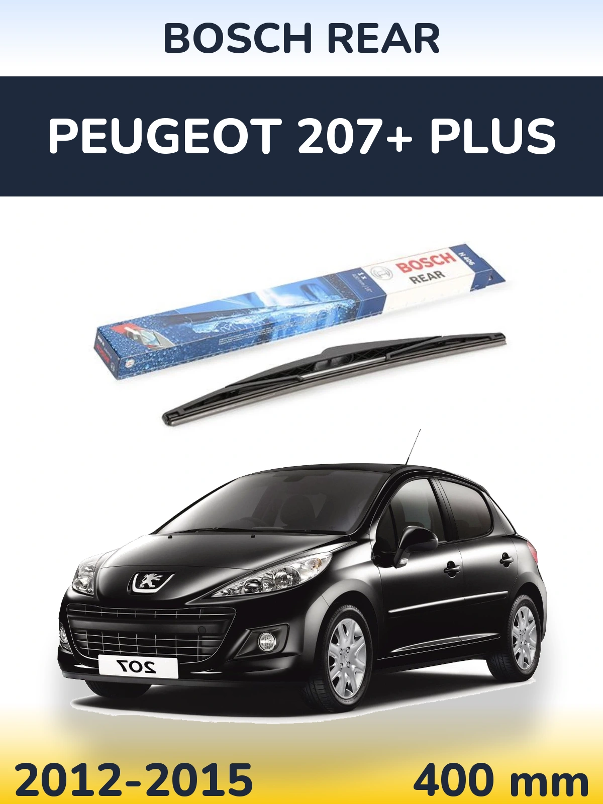 Torkarblad BOSCH Rear för Peugeot 207+ Plus