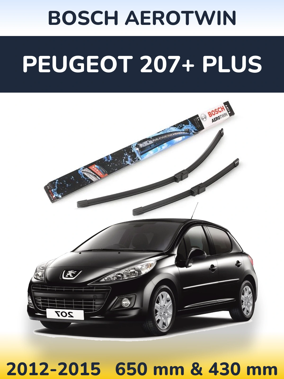 Torkarblad BOSCH AeroTwin för Peugeot 207+ Plus