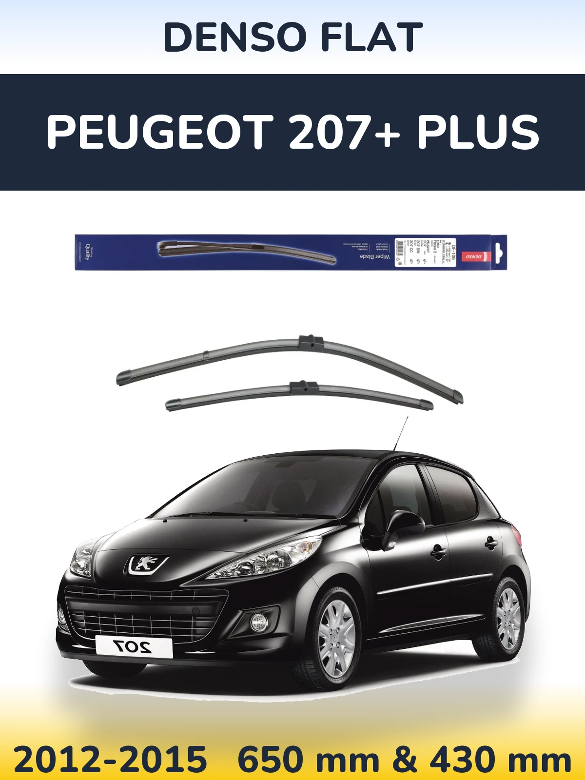 Комплект передніх щіток Denso Flat 650 & 420 мм для Peugeot 207+ Plus 2012-2015