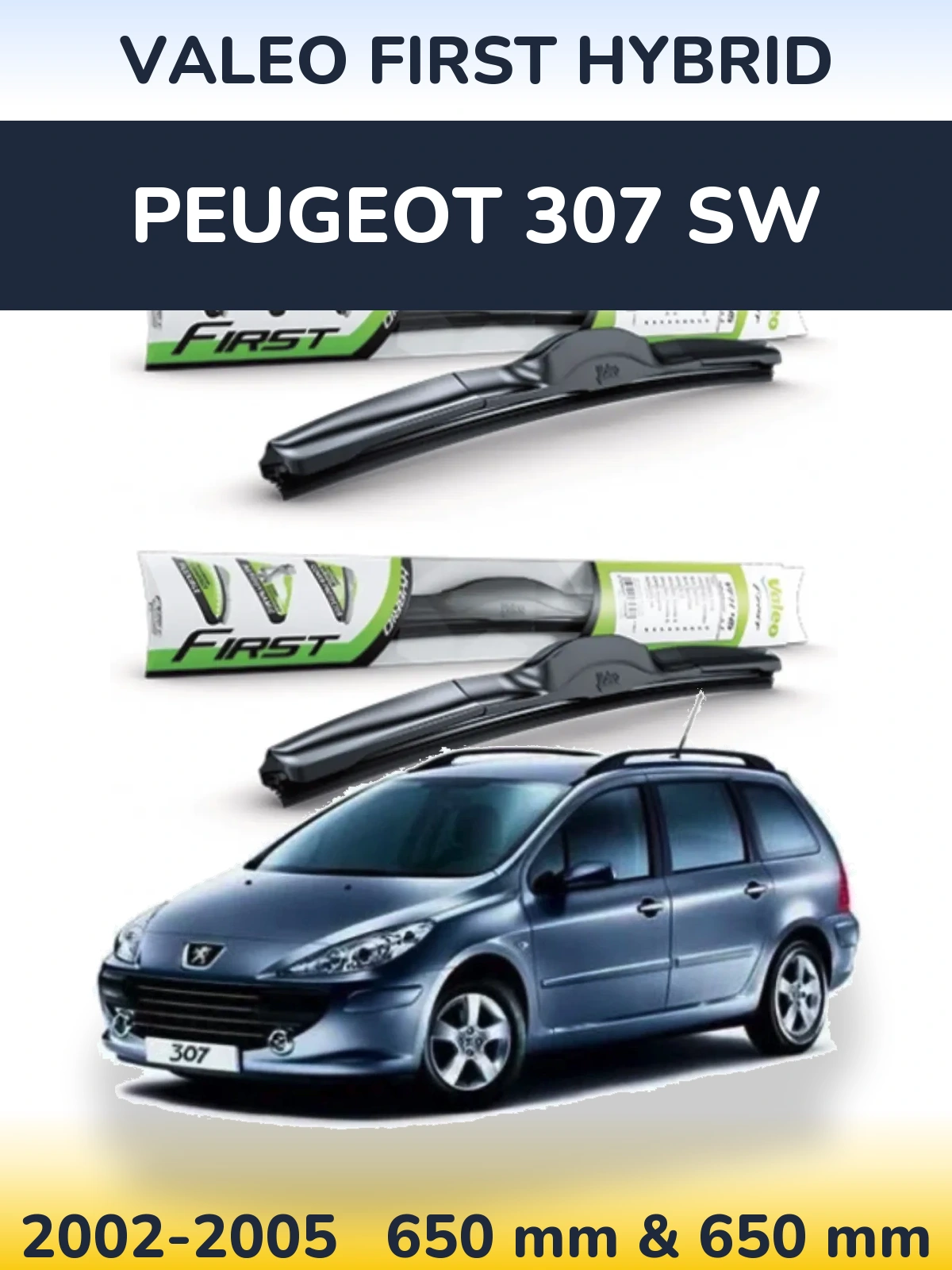 Torkarblad Valeo First Hybrid för Peugeot 307 SW
