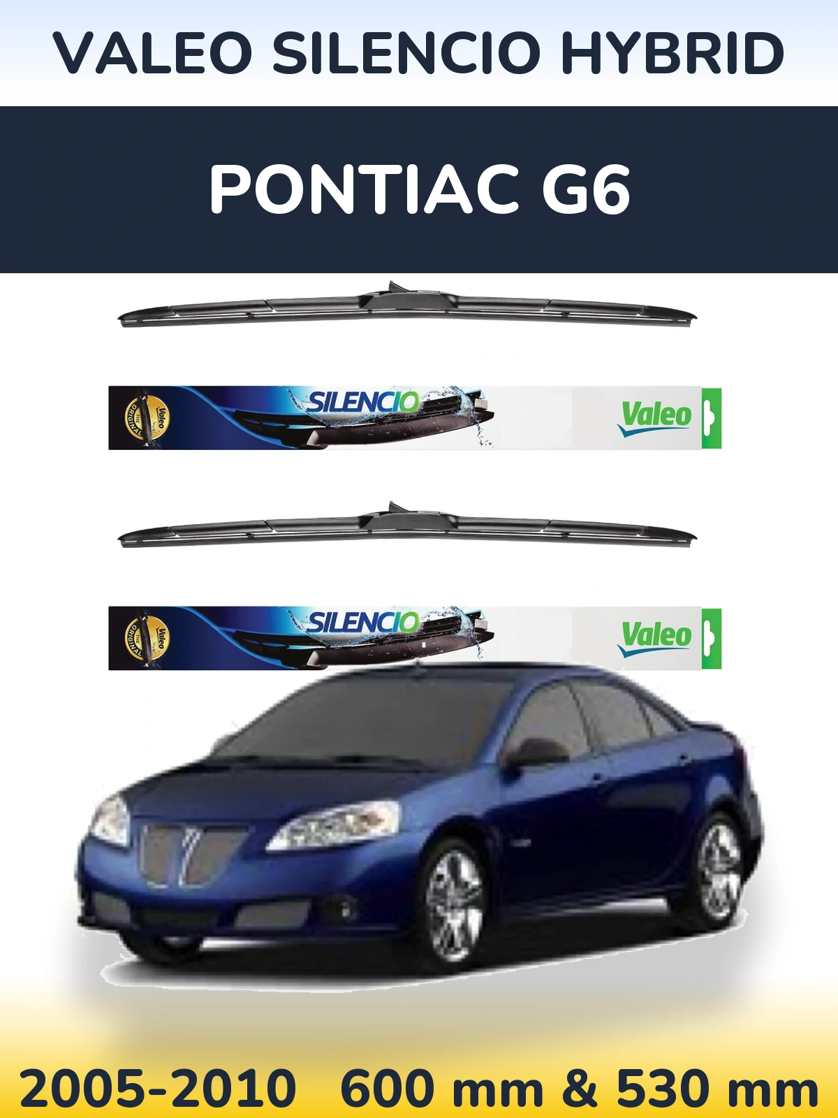 Torkarblad Valeo Silencio Hybrid för Pontiac G6