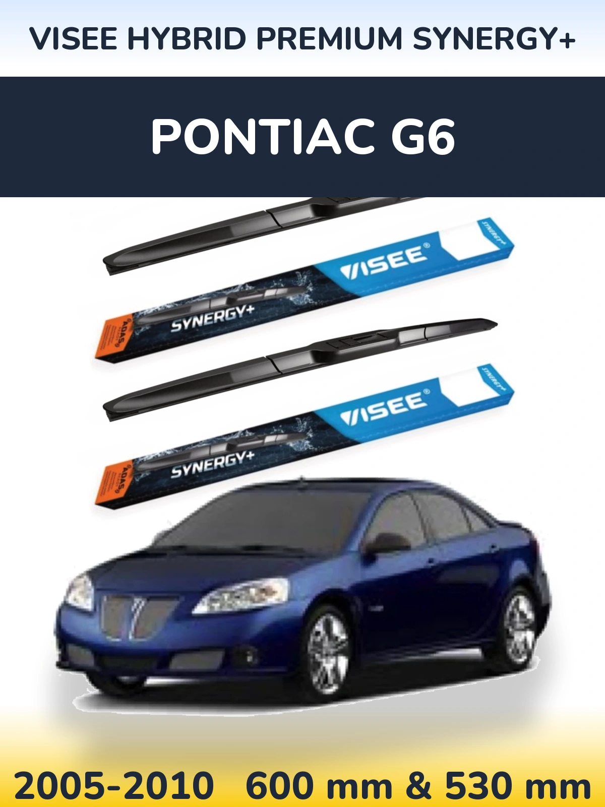 Torkarblad VISEE HYBRID PREMIUM SYNERGY+ för Pontiac G6