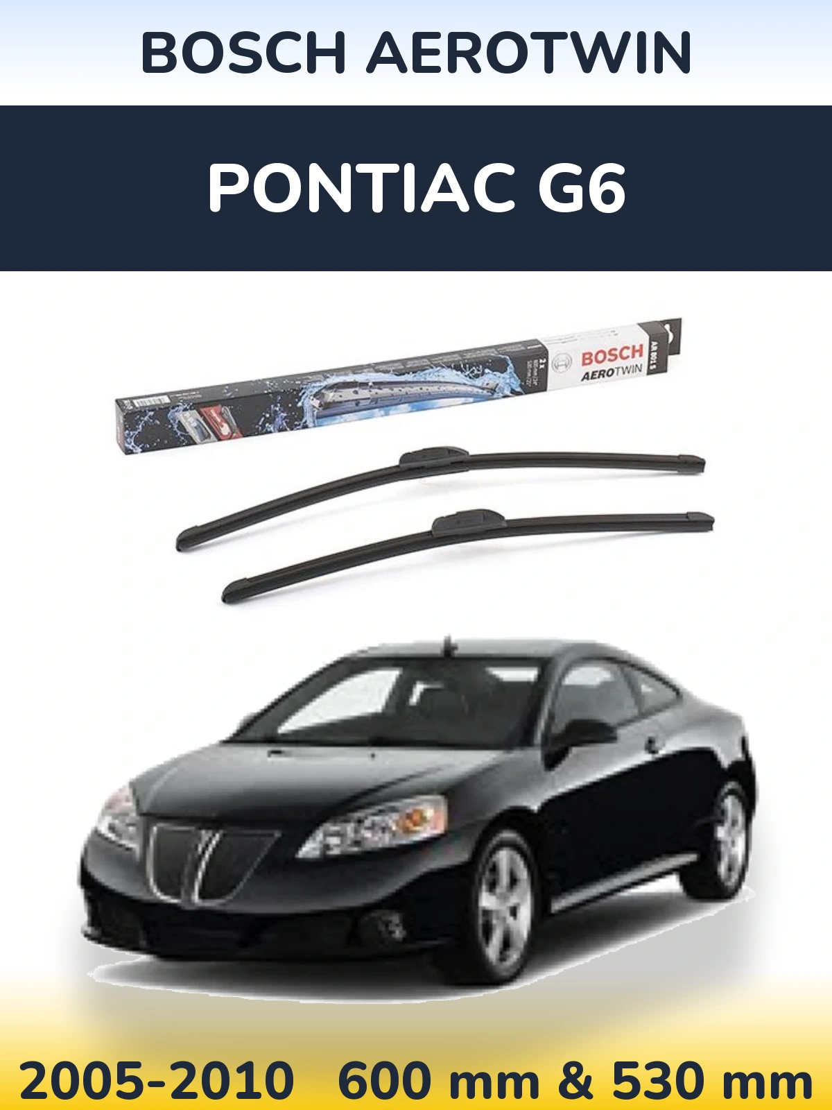 Torkarblad BOSCH AeroTwin för Pontiac G6