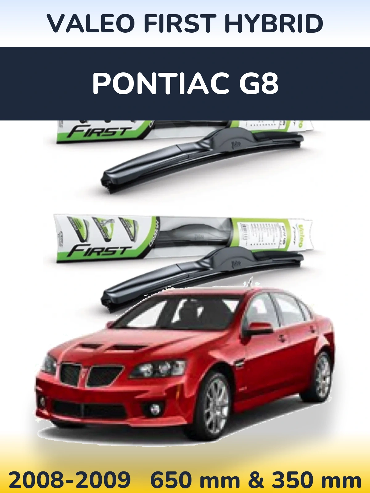 Torkarblad Valeo First Hybrid för Pontiac G8