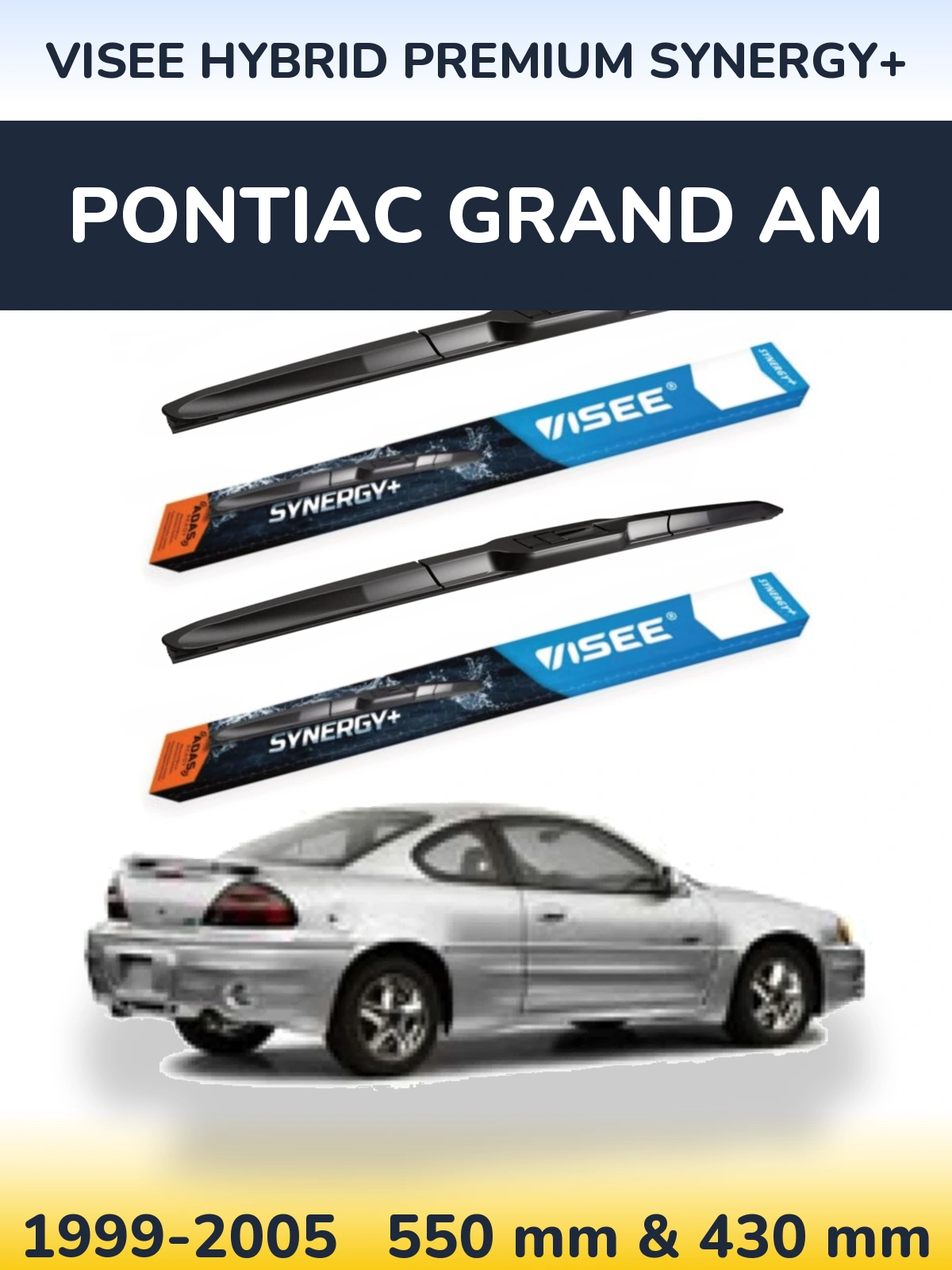 Torkarblad VISEE HYBRID PREMIUM SYNERGY+ för Pontiac Grand AM