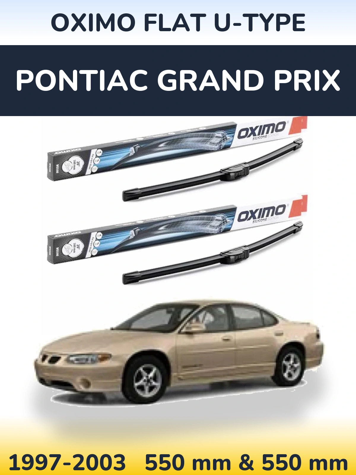 Front wiper blade set Oximo Flat U-type 550 & 550 mm for Pontiac Grand Prix 1997-2003