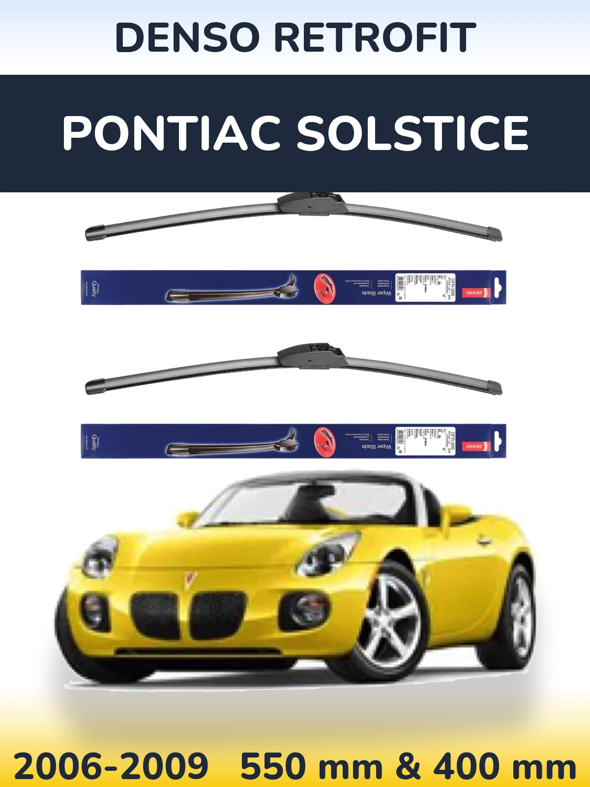 Torkarblad Denso Retrofit för Pontiac Solstice