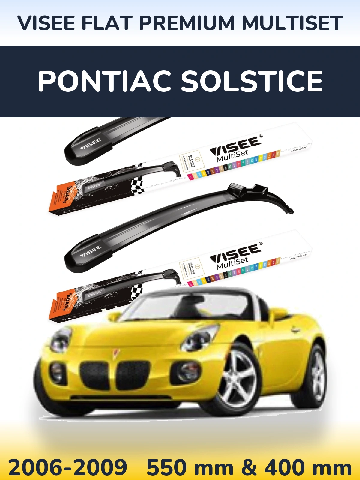 Torkarblad VISEE FLAT PREMIUM MultiSet för Pontiac Solstice