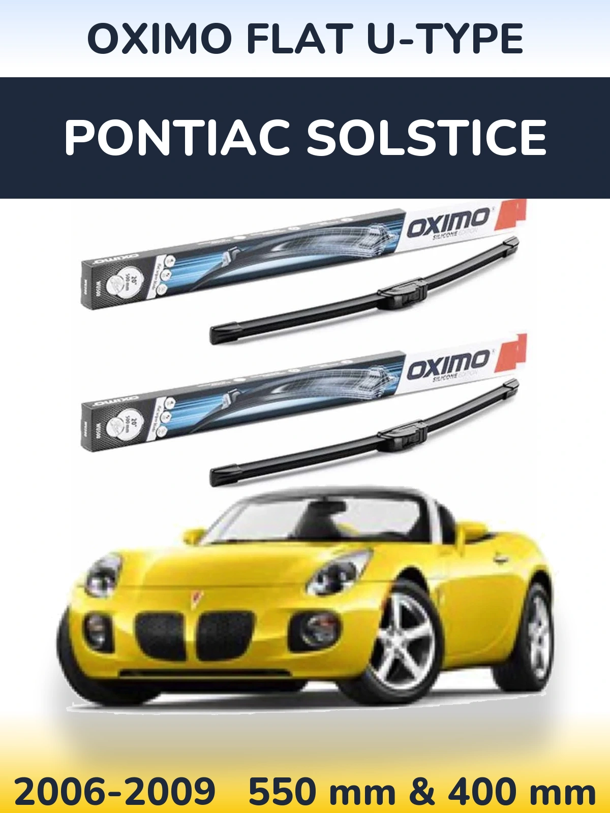 Комплект передніх щіток Oximo Flat U-type 550 & 400 мм для Pontiac Solstice 2006-2009