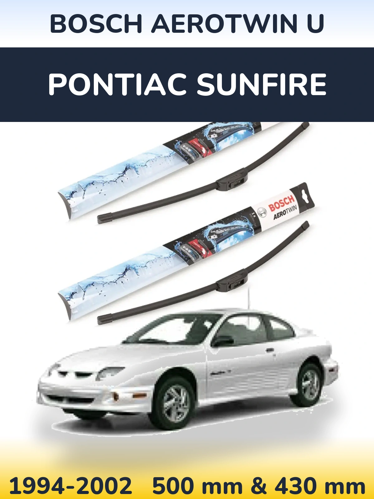 Torkarblad BOSCH AeroTwin U för Pontiac Sunfire