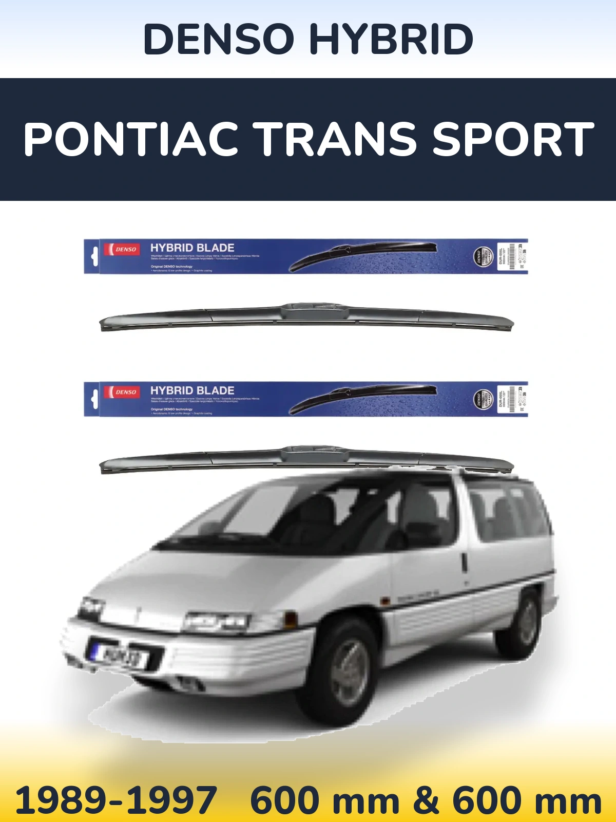 Комплект передних дворников Denso Hybrid 600 & 600 мм для Pontiac Trans Sport 1989-1997