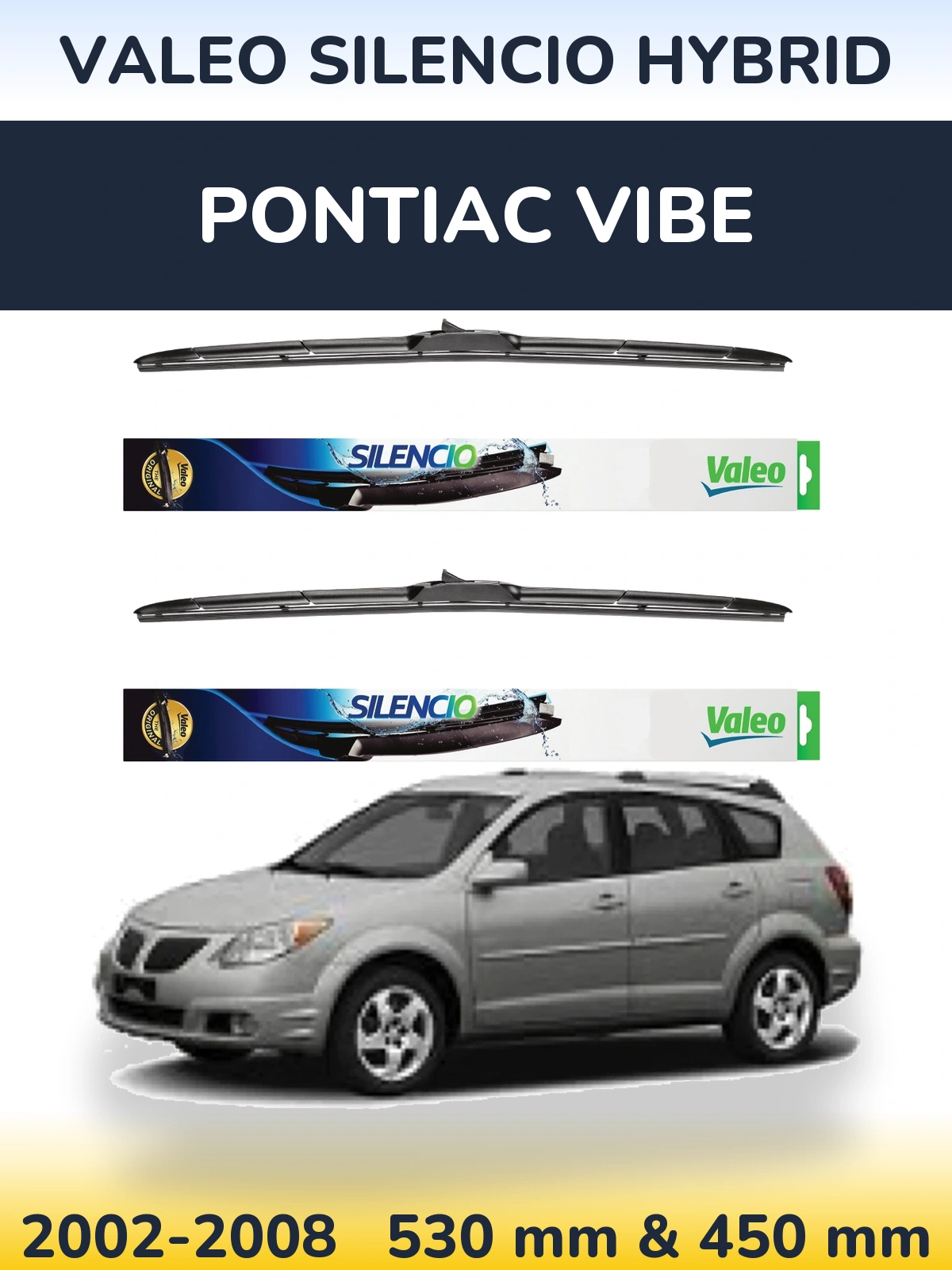 Torkarblad Valeo Silencio Hybrid för Pontiac Vibe