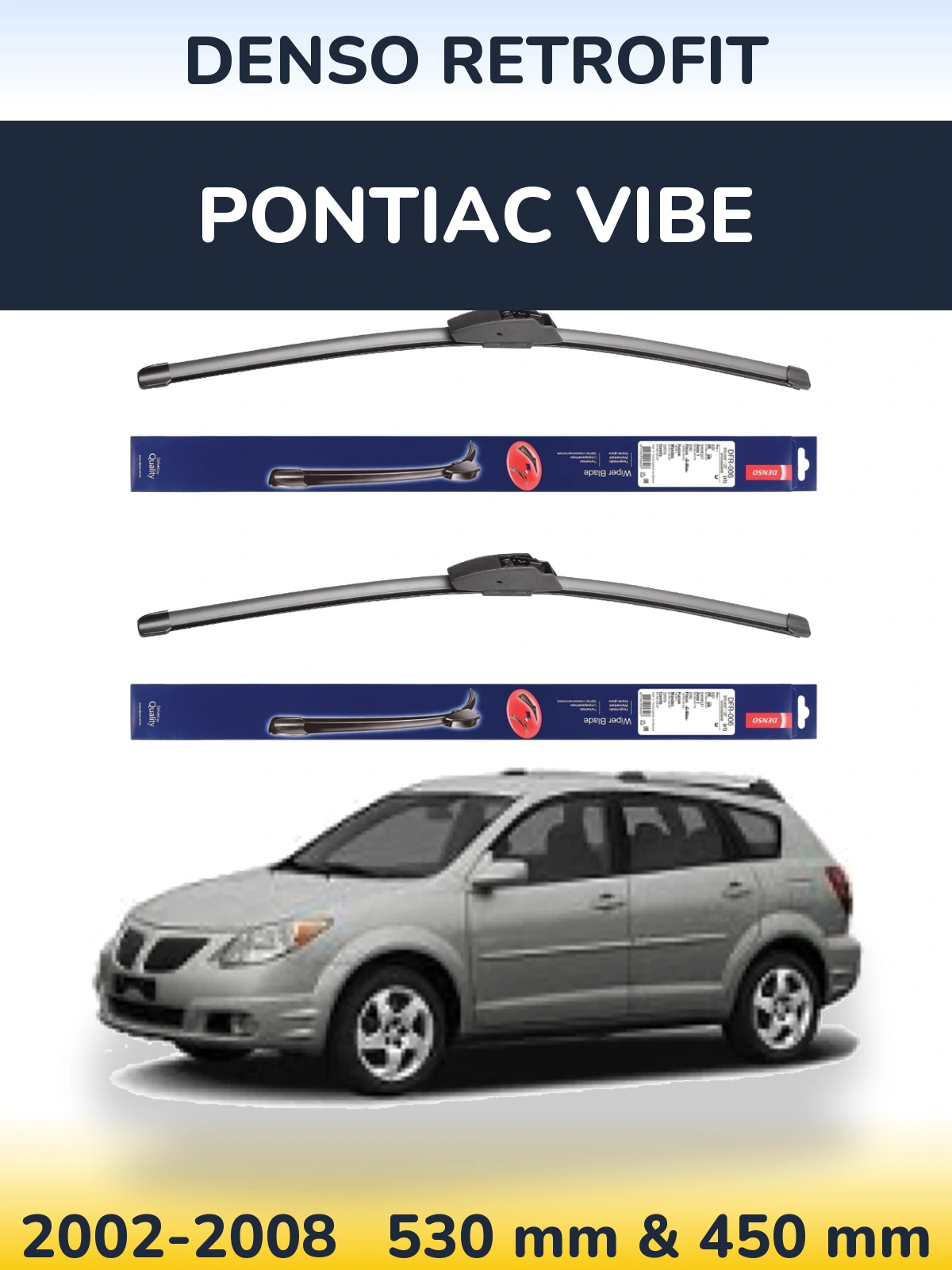 Torkarblad Denso Retrofit för Pontiac Vibe