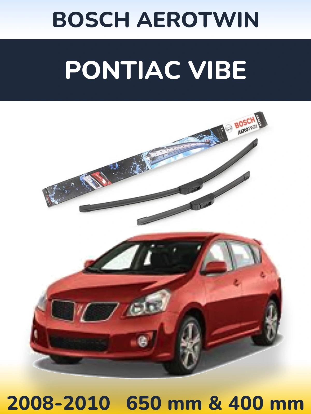 Torkarblad BOSCH AeroTwin för Pontiac Vibe