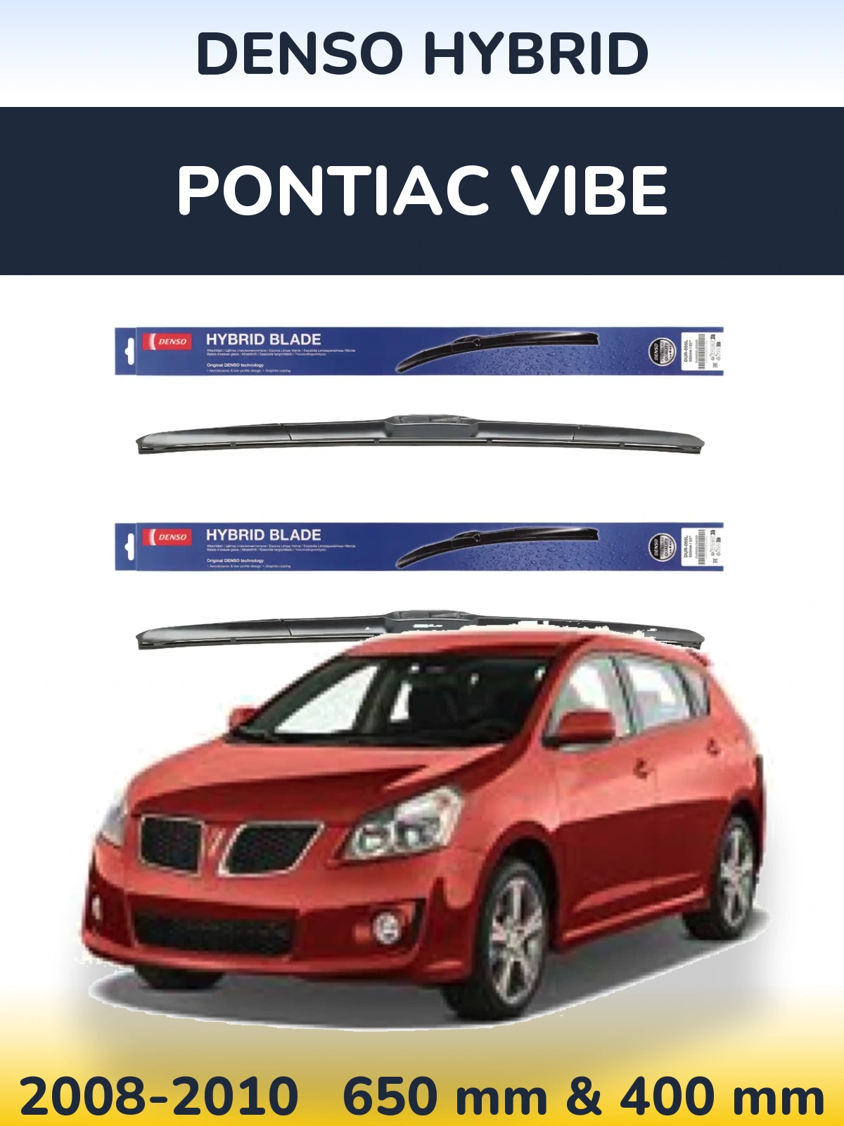 Комплект передніх щіток Denso Hybrid 650 & 400 мм для Pontiac Vibe 2008-2010