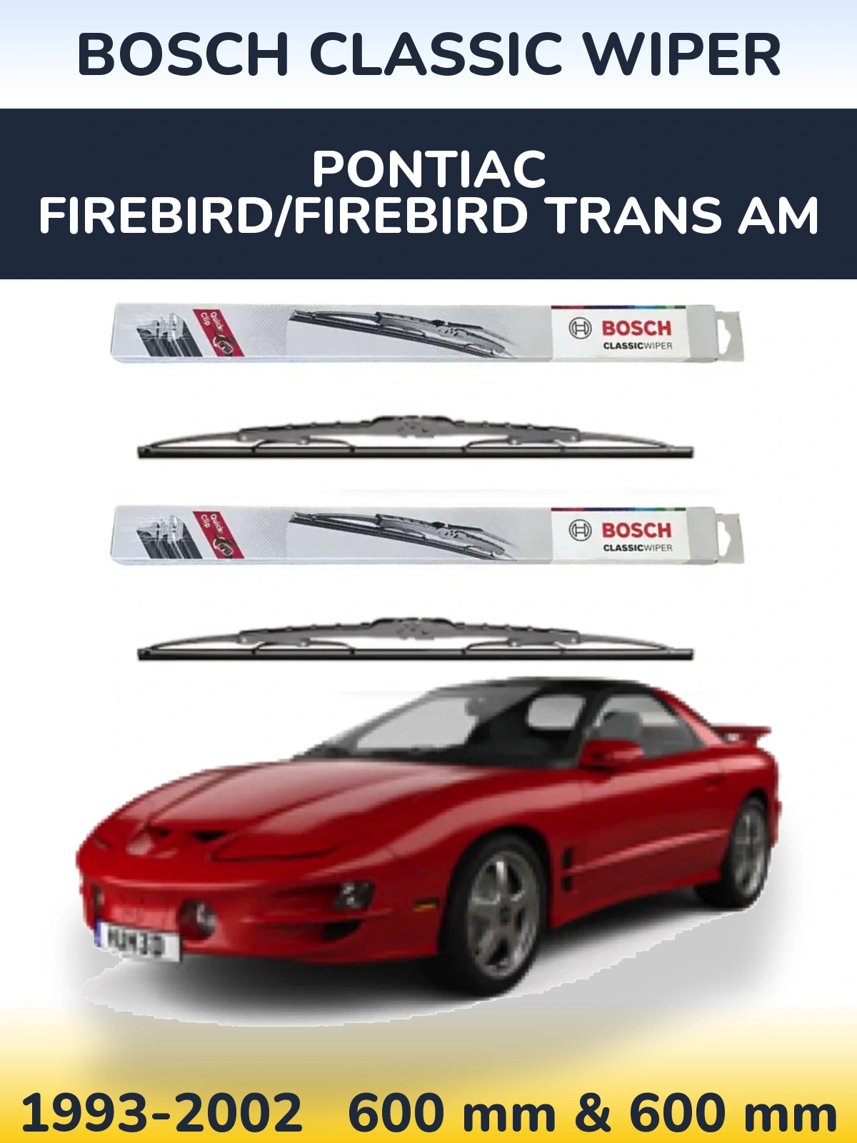 Комплект передних дворников BOSCH Classic Wiper 600 & 600 мм для Pontiac Firebird/Firebird Trans Am 1993-2002
